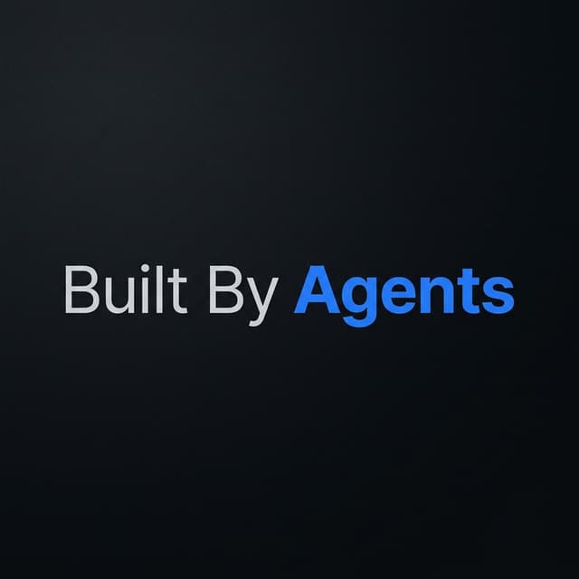 Built By Agents